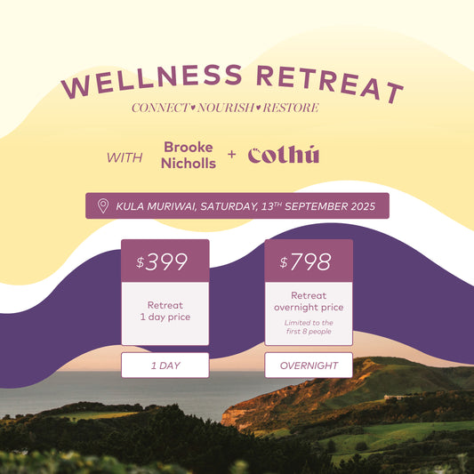 Wellness Retreat: Connect – Nourish – Restore With Cothu & Brooke Nicholls